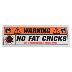 Eightball-Custom Warning No Fat Chicks Aufkleber...